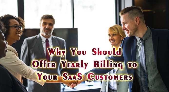 Why You Should Offer Yearly Billing to Your SaaS Customers